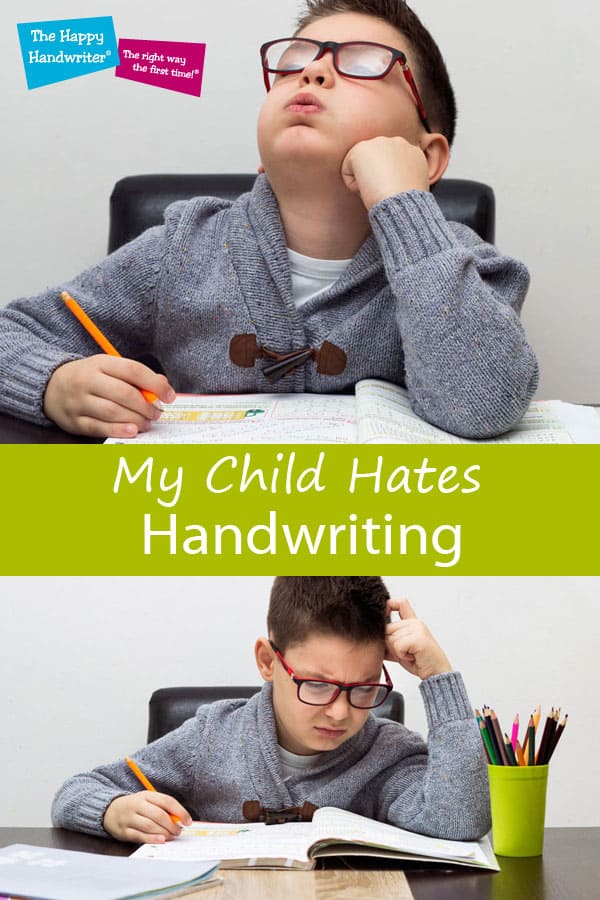 My Child Hates Handwriting 5 Reasons Why They May Hate It 